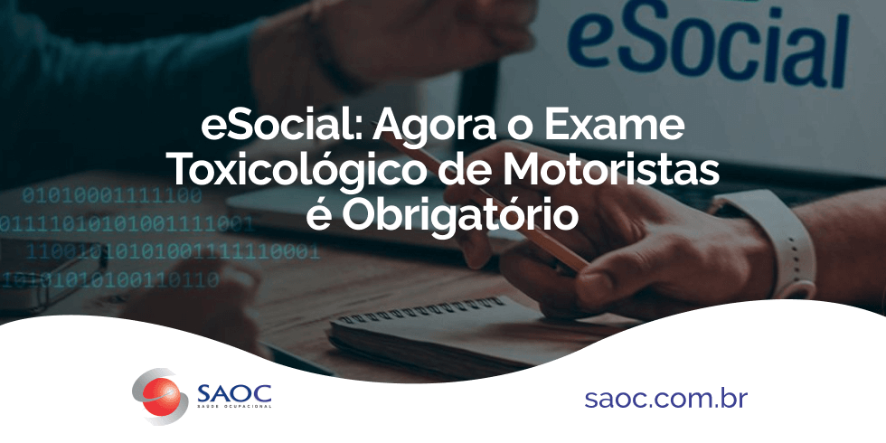 eSocial: Agora o Exame Toxicológico de Motoristas é Obrigatório