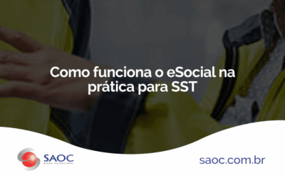 Como funciona o eSocial na prática para SST?